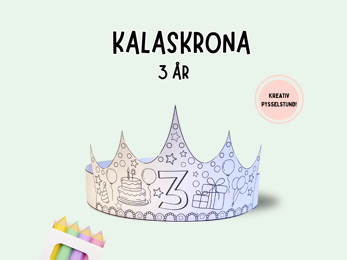 Kalaskrona 3 år