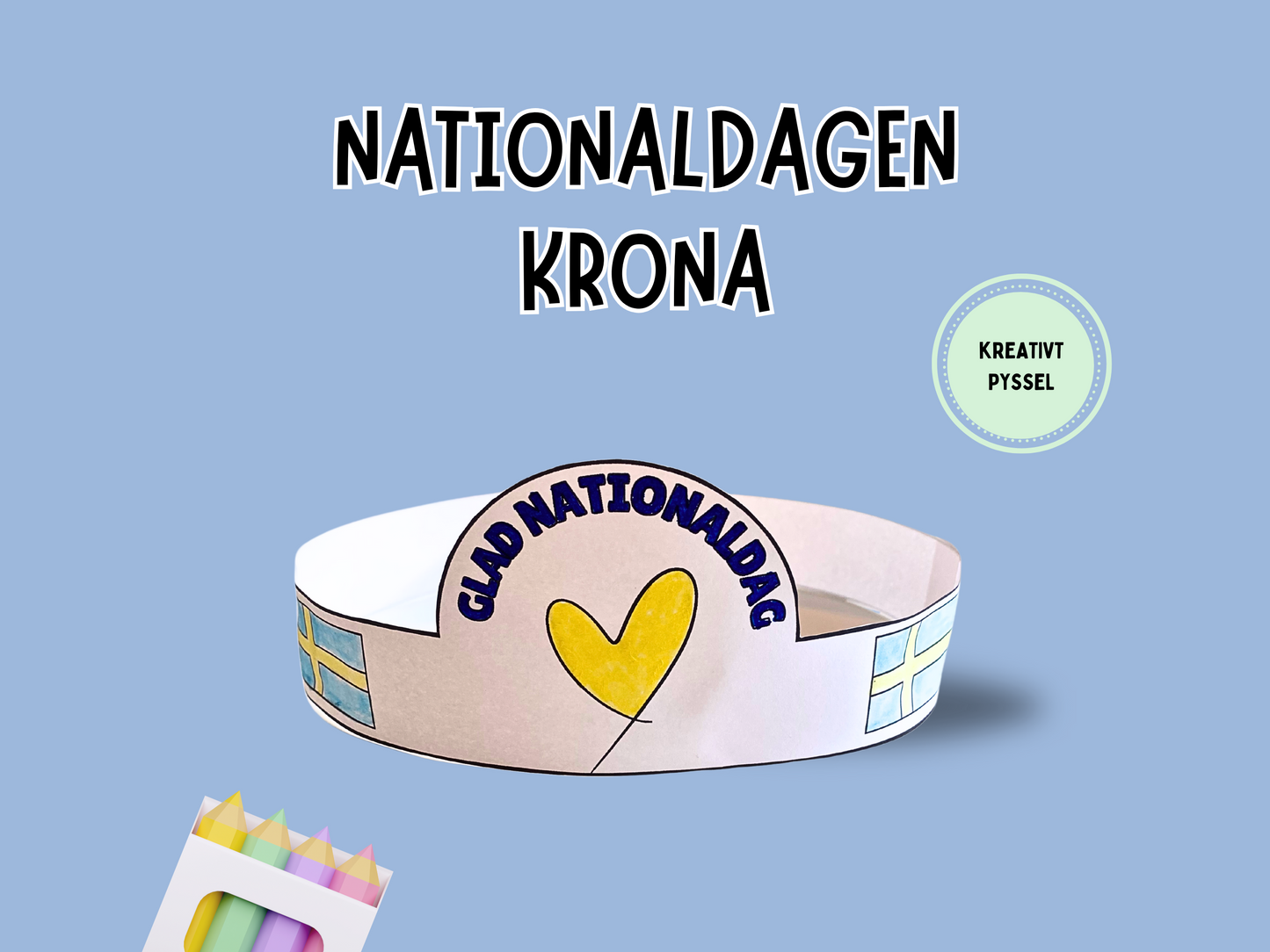 Pysselkrona Nationaldagen