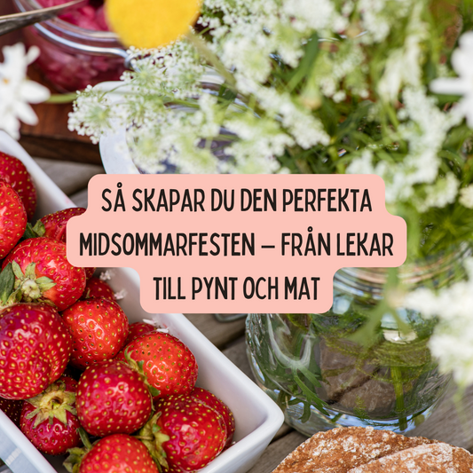 Så fixar du midsommarfesten 2025 – enkelt och kul