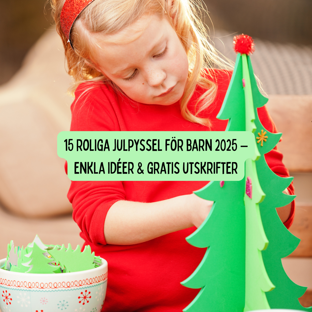15 roliga julpyssel för barn 2025 – enkla idéer & gratis utskrifter