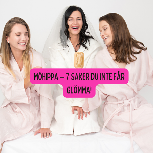 Möhippa – 7 saker du behöver planera för en lyckad dag