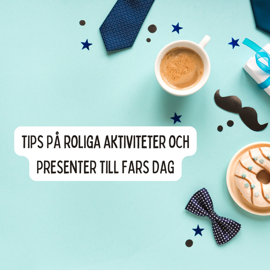 Fira Fars dag: Roliga aktiviteter och minnesvärda presenttips för alla pappor