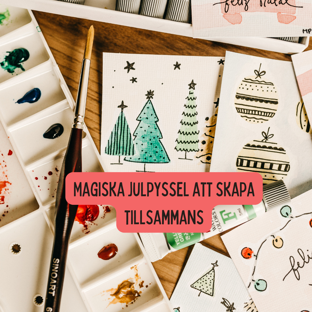 Enkla och roliga julpyssel för barn och vuxna