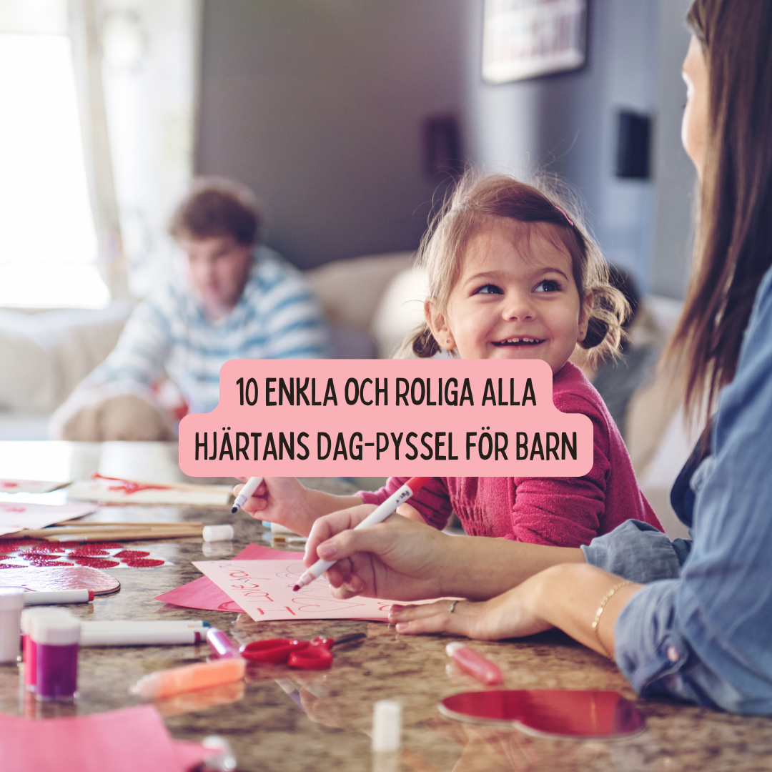 10 Enkla och Roliga Alla Hjärtans Dag-Pyssel för Barn