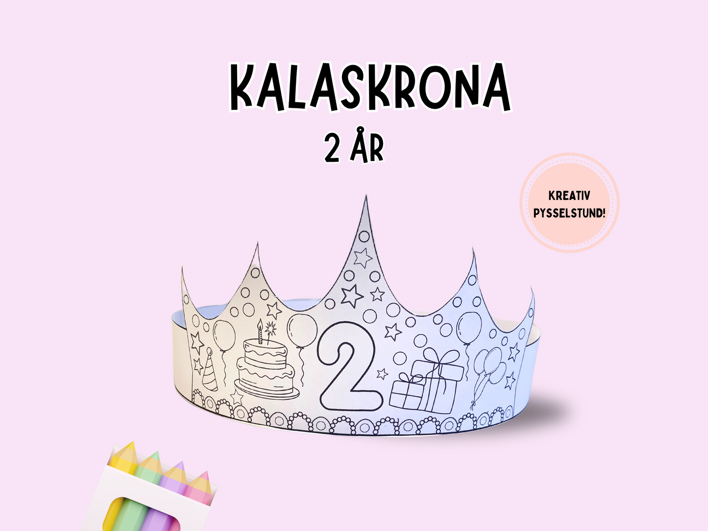 Kalaskrona 2 år