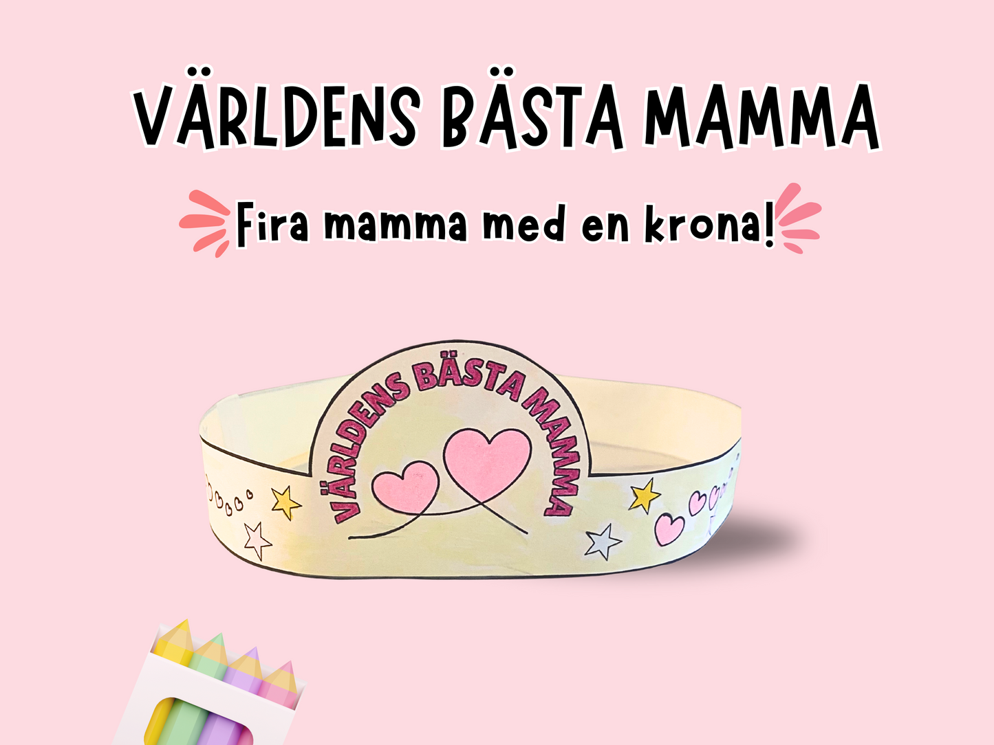 Pysselkrona till Mors Dag