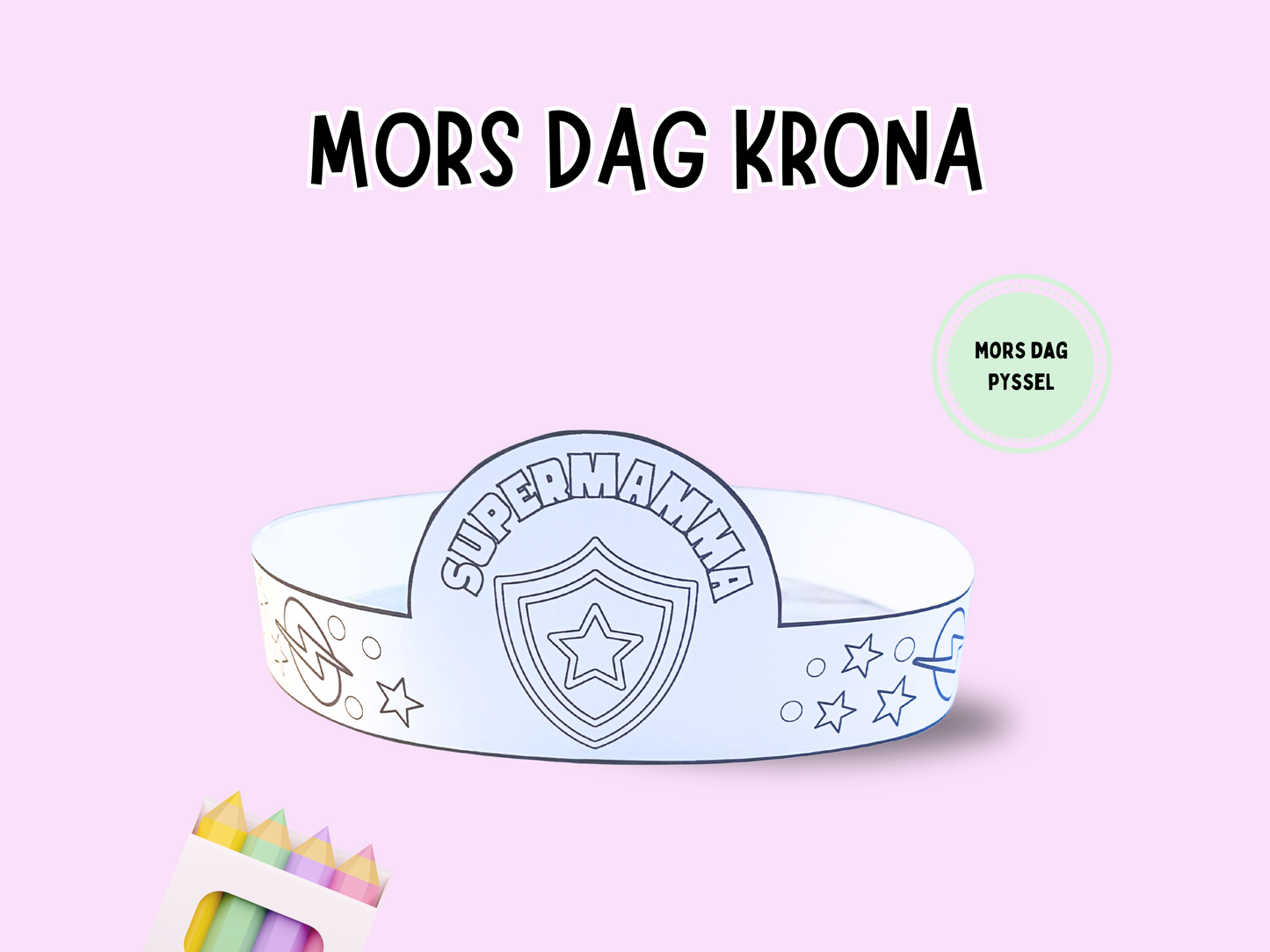 Pysselkrona till Mors Dag