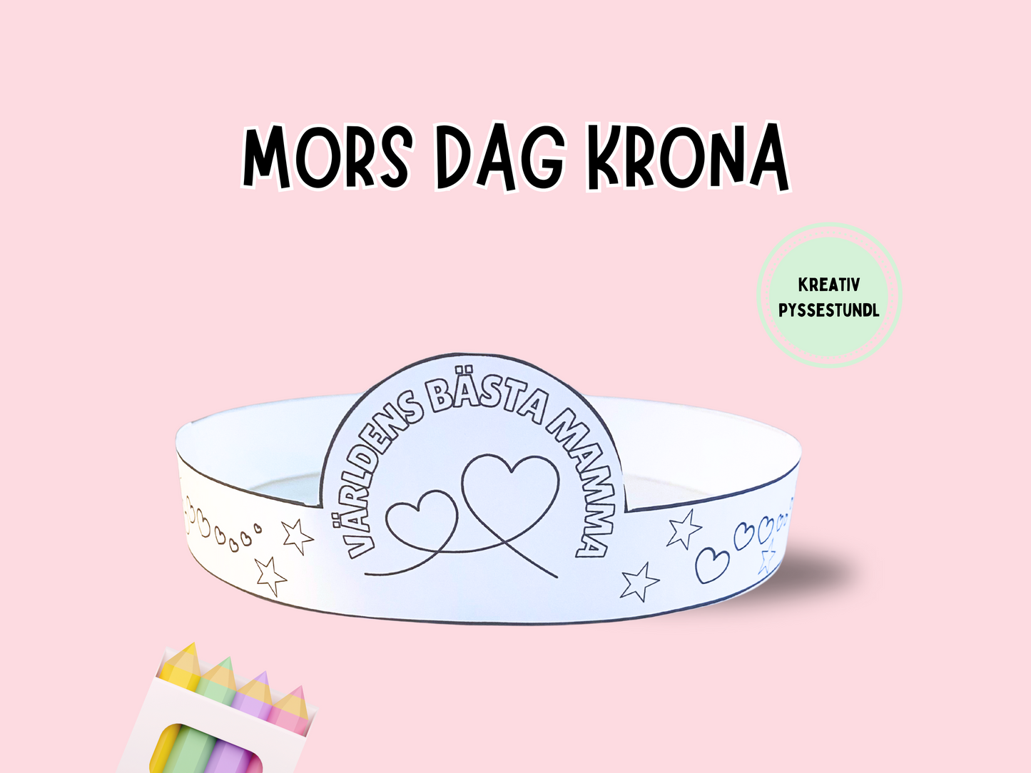 Pysselkrona till Mors Dag