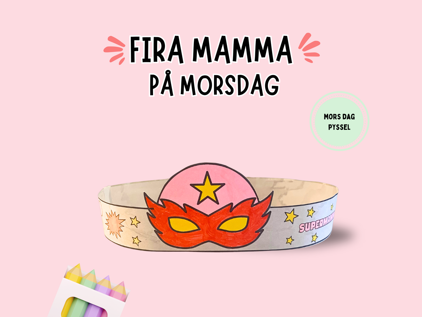 Pysselkrona till Mors Dag
