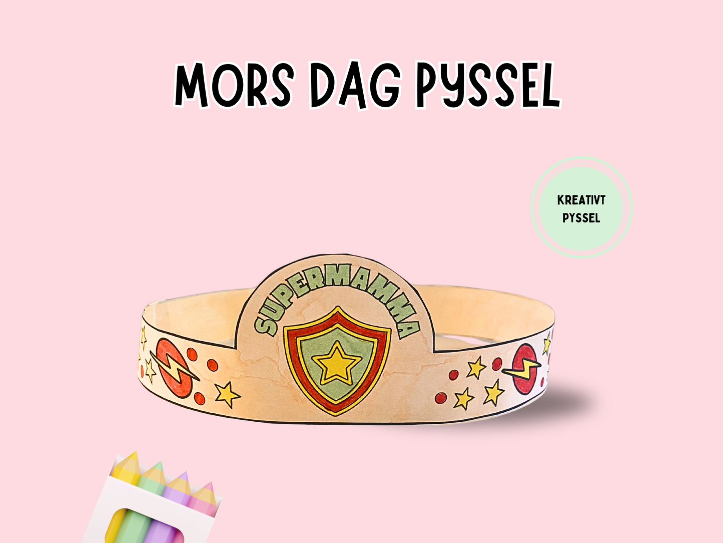 Pysselkrona till Mors Dag